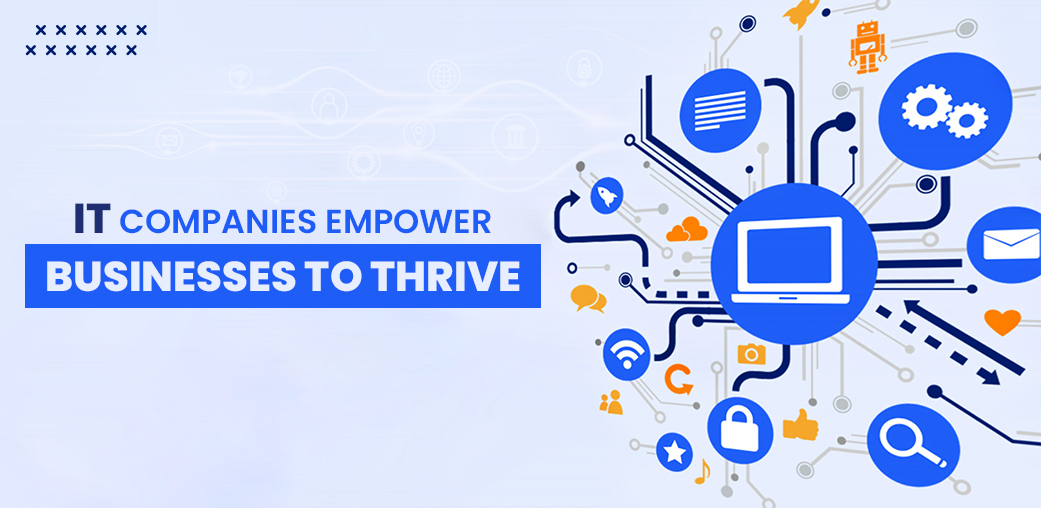 IT Companies Empower Businesses to Thrive (2) (1)
