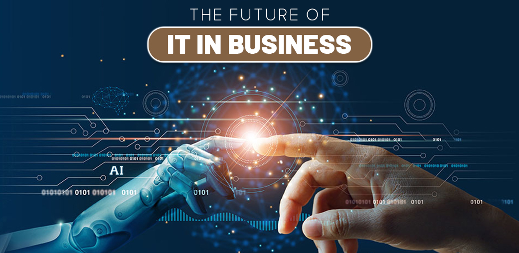 The Future of IT in Business